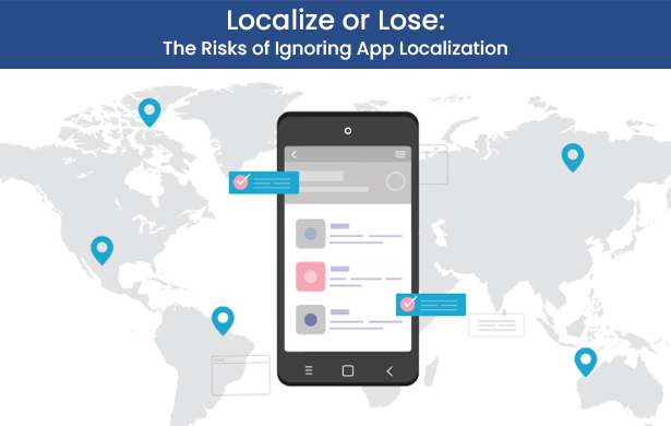 Localise or Lose: The Risks of Ignoring App Localisation