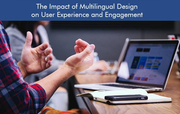 The Impact of Design and Multilingual DTP on User Experience and Engagement