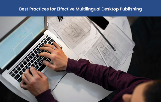 Best Practices for Effective Multilingual Desktop Publishing