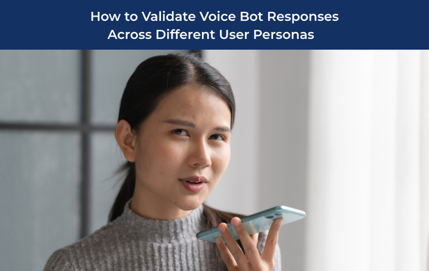 Voice bot validation across different user personas